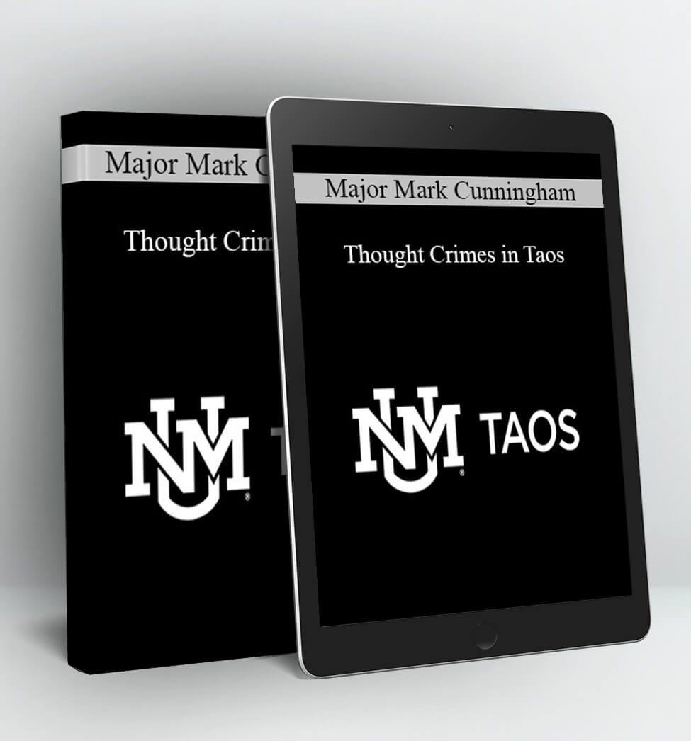 Thought Crimes in Taos - Major Mark Cunningham