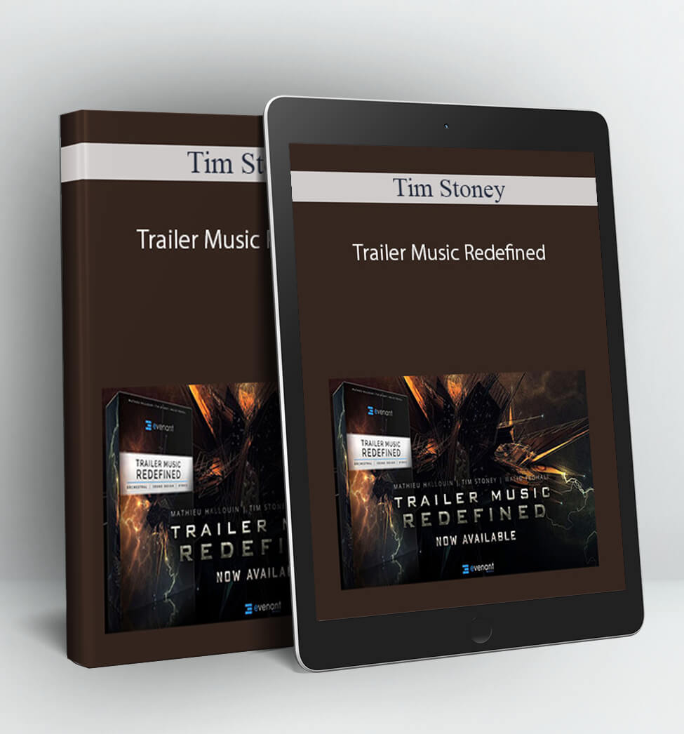 Trailer Music Redefined - Tim Stoney