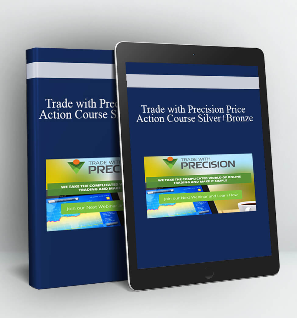 Trade with Precision Price Action Course Silver+Bronze