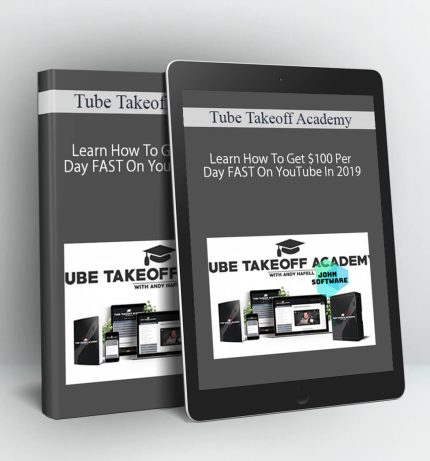 Learn How To Get $100 Per Day FAST On YouTube In 2019 - Tube Takeoff Academy