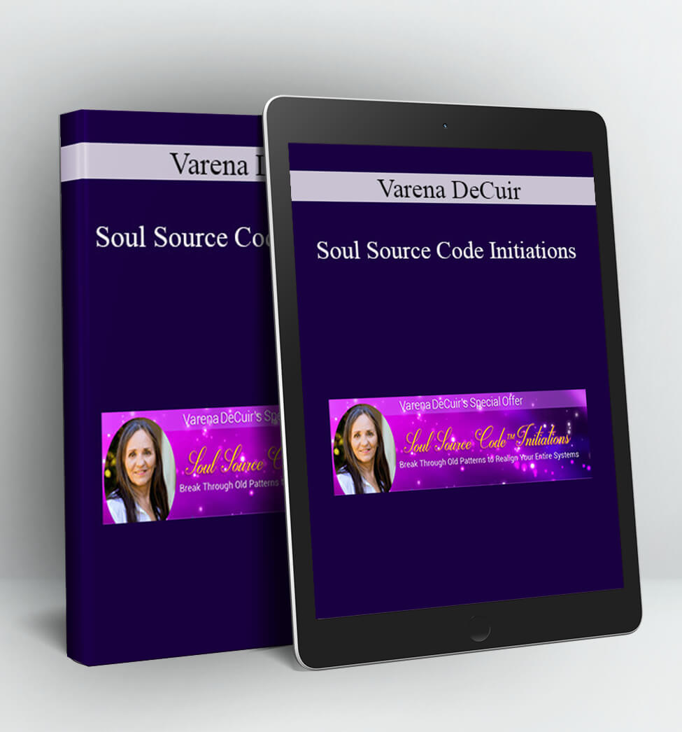 Soul Source Code Initiations - Varena DeCuir