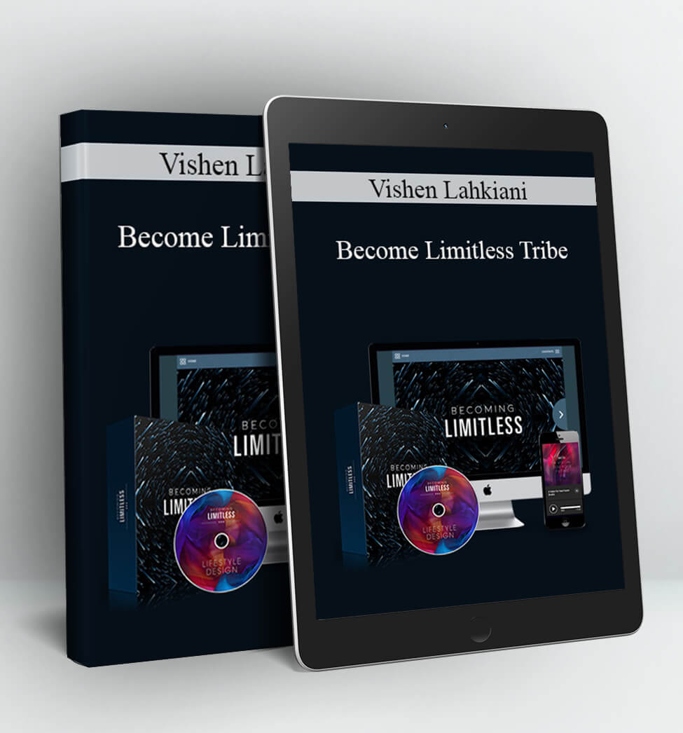 Become Limitless Tribe - Vishen Lahkiani