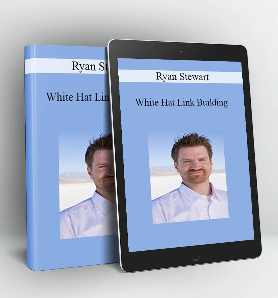 White Hat Link Building - Ryan Stewart