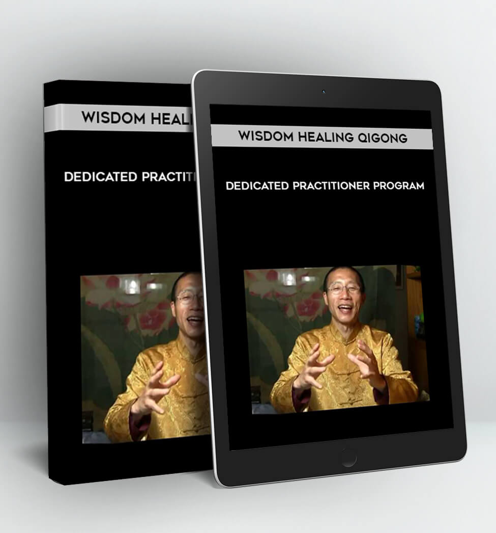 Dedicated Practitioner Program - Wisdom Healing Qigong