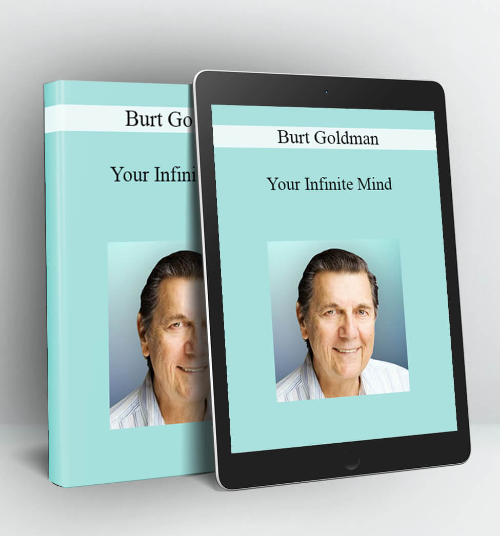 Burt Goldman - Your Infinite Mind