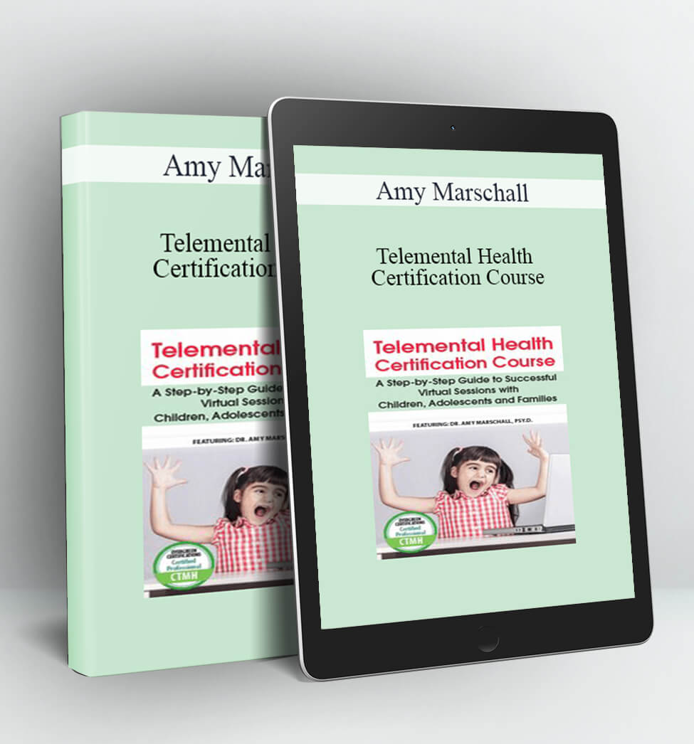 Telemental Health Certification Course - Amy Marschall