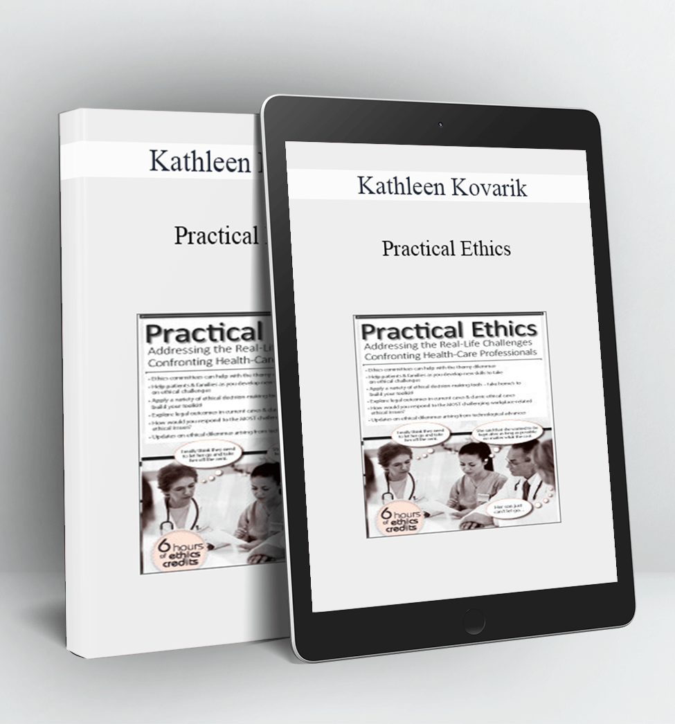 Practical Ethics - Kathleen Kovarik