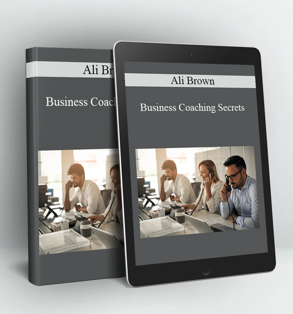 Business Coaching Secrets - Ali Brown