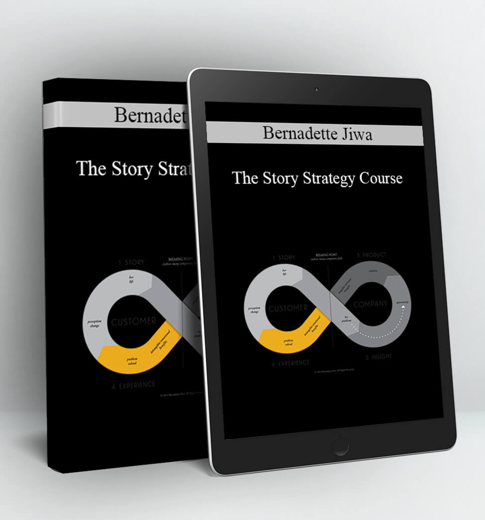 The Story Strategy Course - Bernadette Jiwa