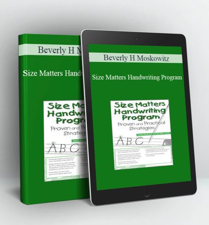 Size Matters Handwriting Program - Beverly H Moskowitz