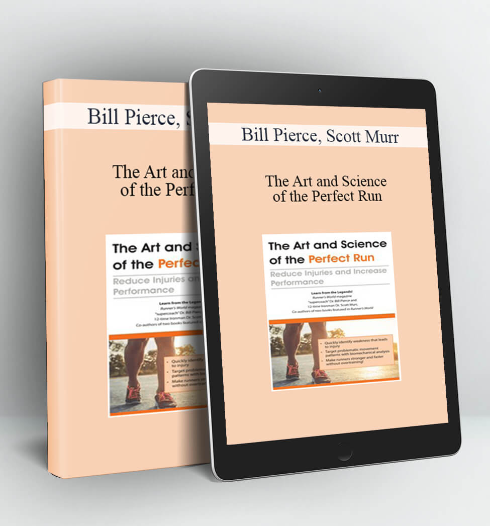 The Art and Science of the Perfect Run - Bill Pierce