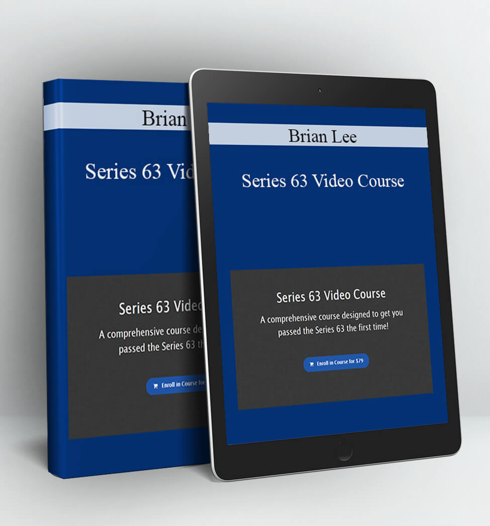 Series 63 Video Course - Brian Lee