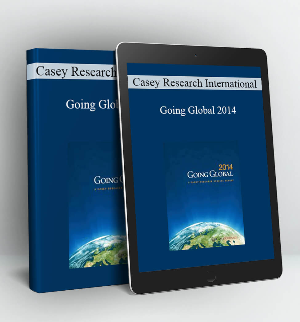 Casey Research International - Going Global 2014