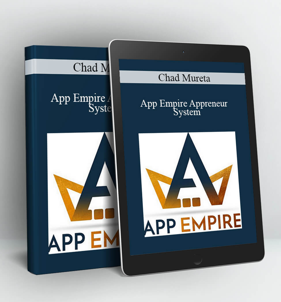 App Empire Appreneur System - Chad Mureta