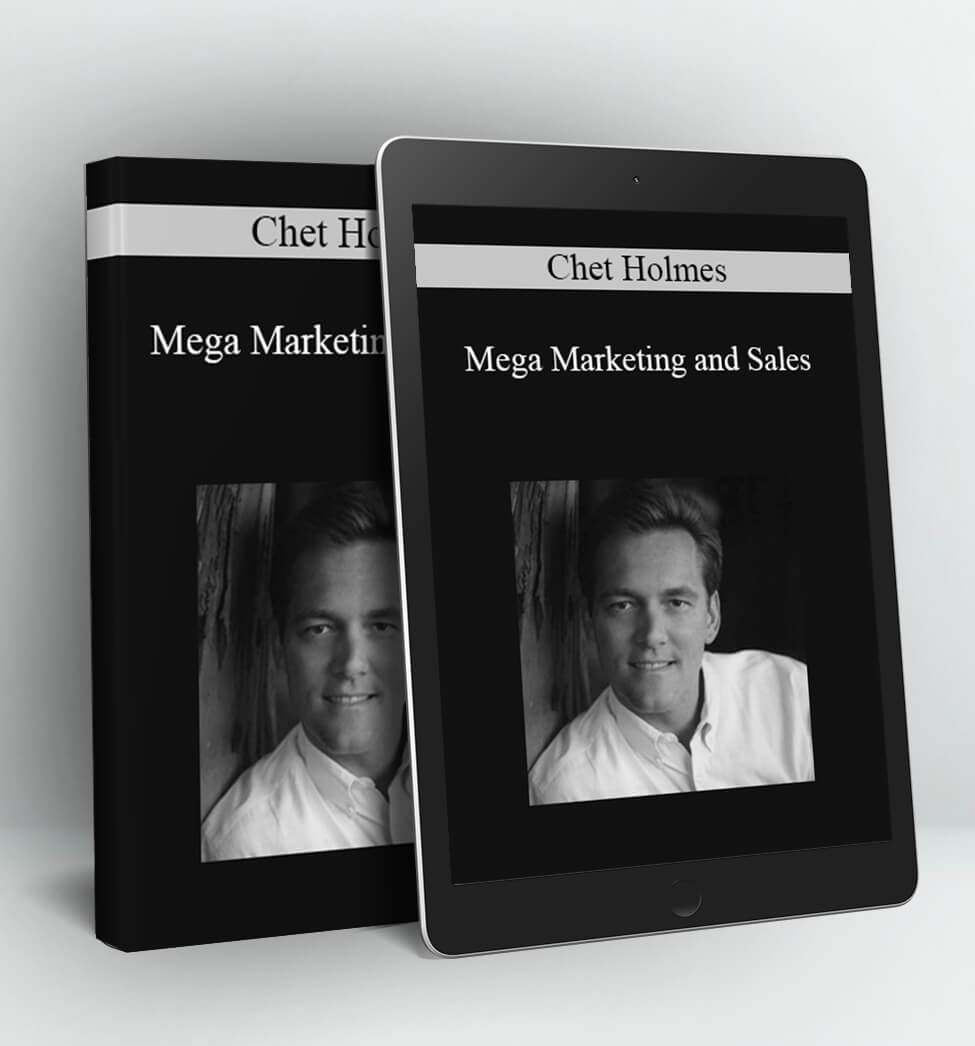 Mega Marketing and Sales - Chet Holmes