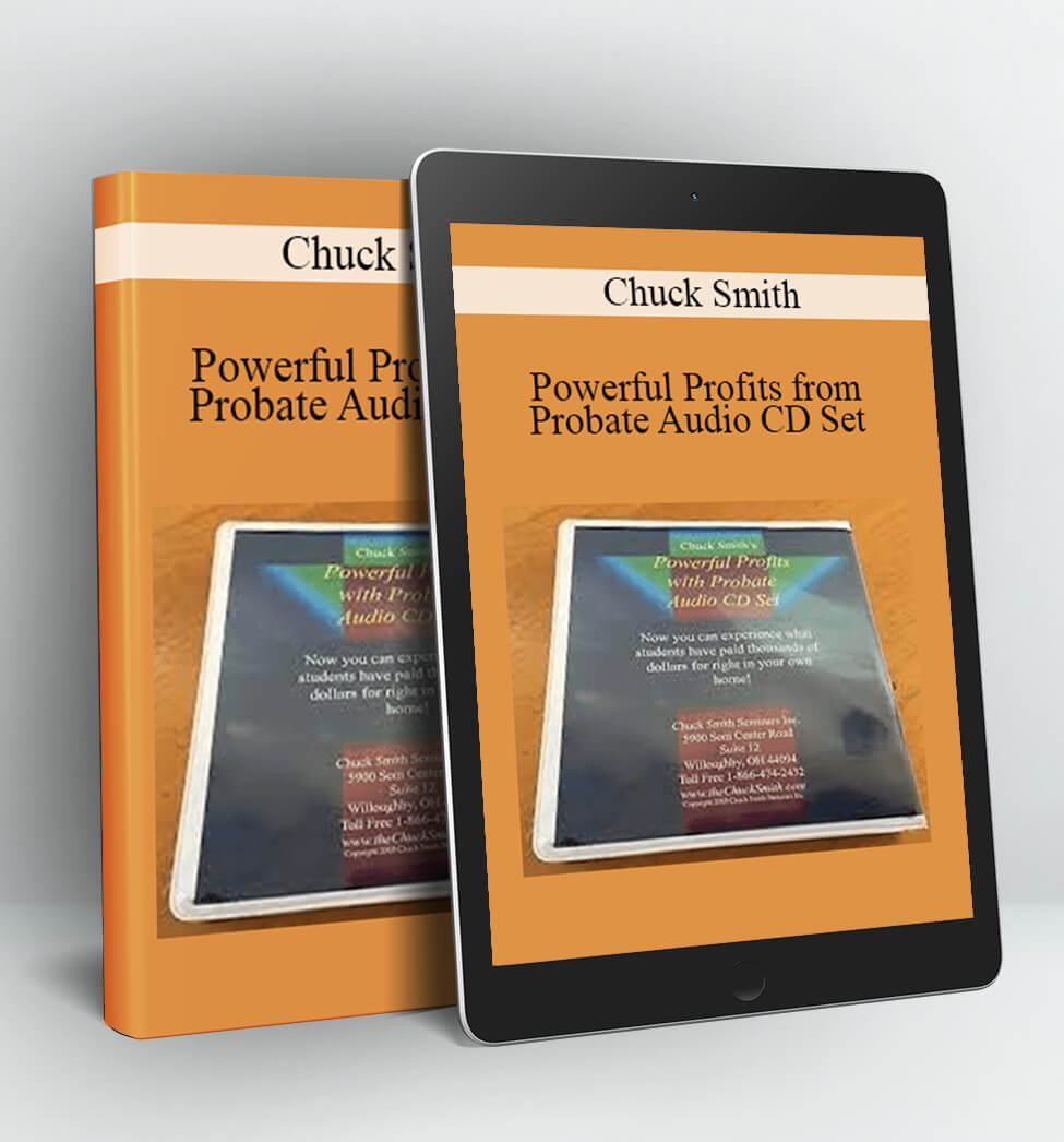 Powerful Profits from Probate Audio CD Set - Chuck Smith