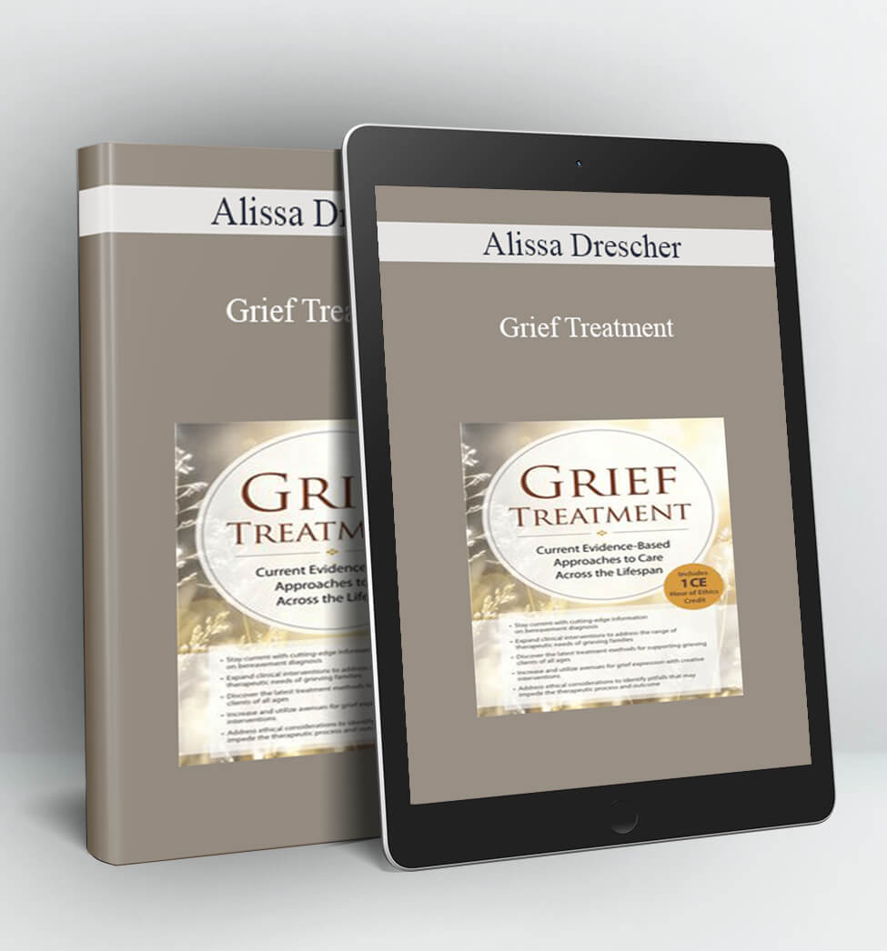 Grief Treatment - Alissa Drescher