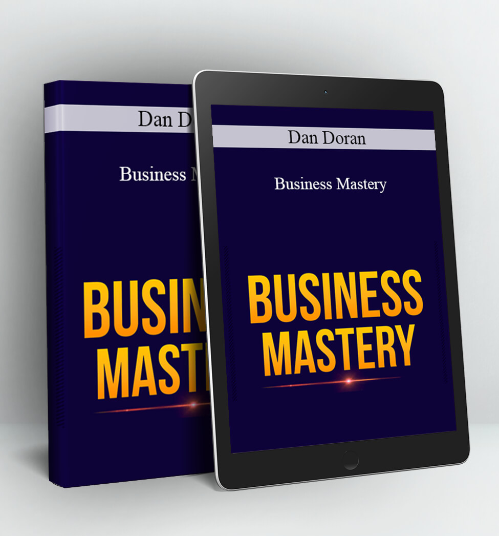 Business Mastery - Dan Doran