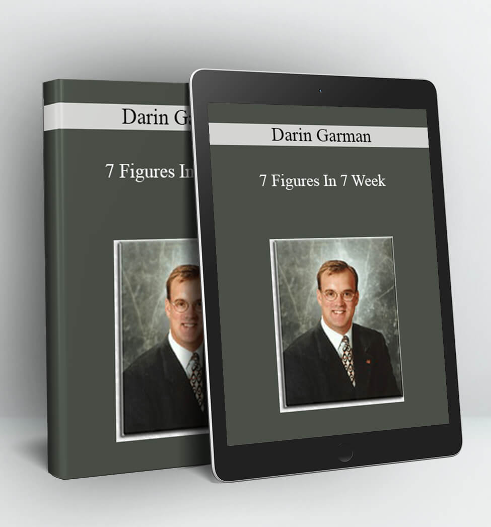 7 Figures In 7 Week - Darin Garman