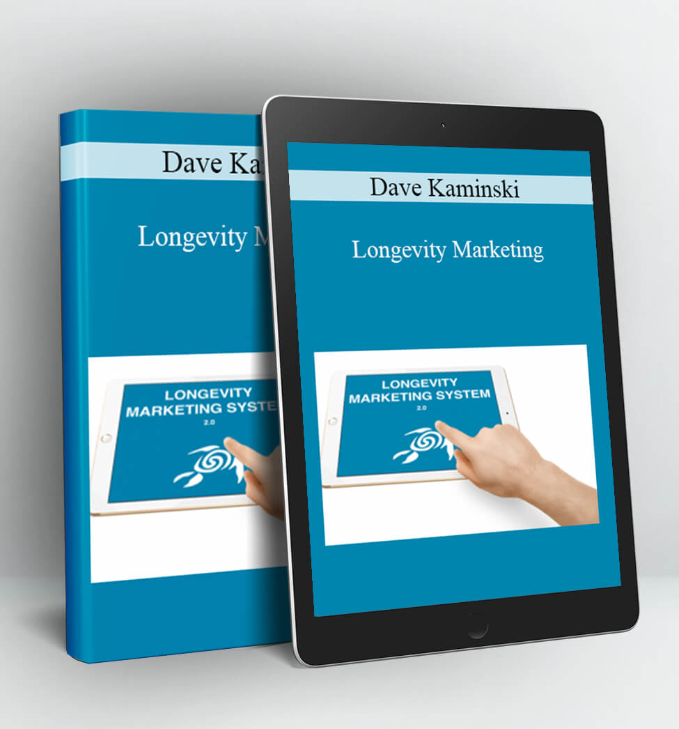 Longevity Marketing - Dave Kaminski