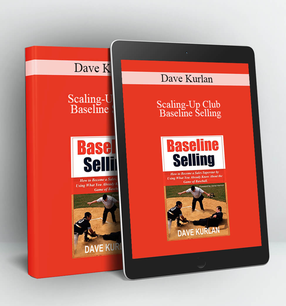 Scaling-Up Club - Baseline Selling - Dave Kurlan