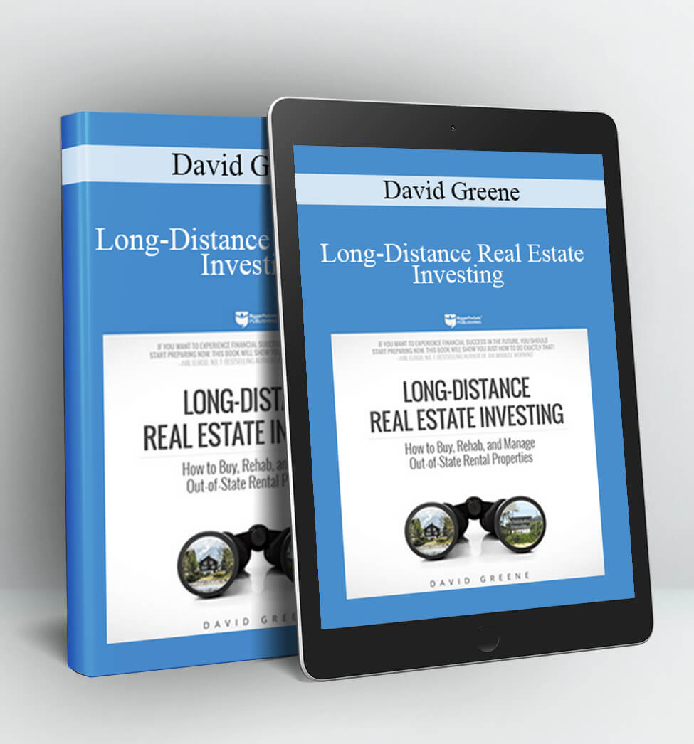 Long-Distance Real Estate Investing - David Greene