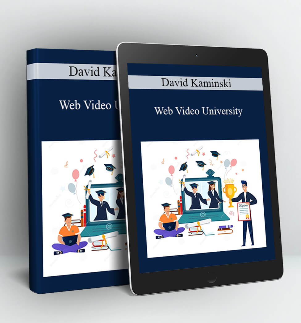 Web Video University - David Kaminski