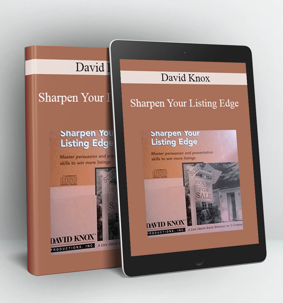 Sharpen Your Listing Edge - David Knox