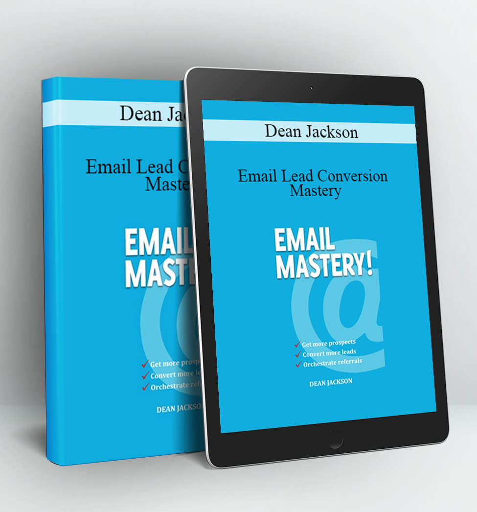 Email Lead Conversion Mastery - Dean Jackson