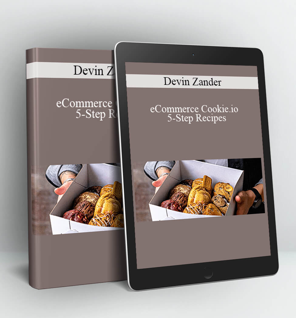 eCommerce Cookie.io 5-Step Recipes - Devin Zander