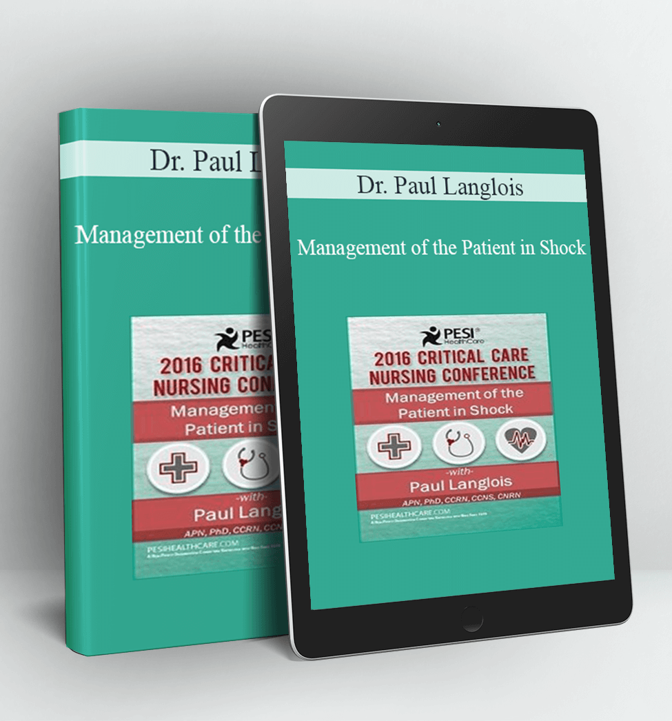 Management of the Patient in Shock - Dr. Paul Langlois