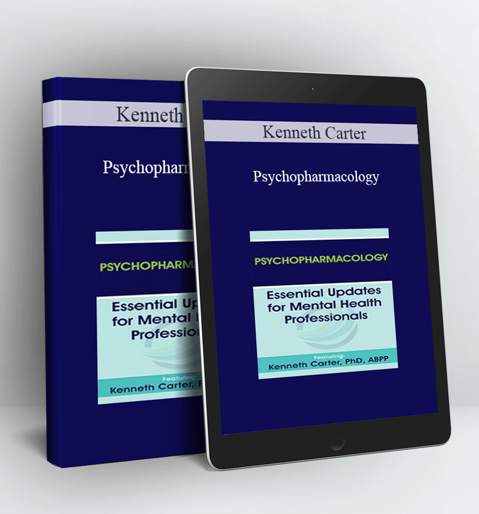 Psychopharmacology: Essential Updates for Mental Health Professionals - Kenneth Carter