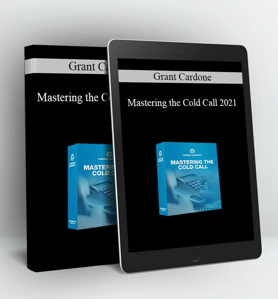 Mastering the Cold Call - Grand Cardone