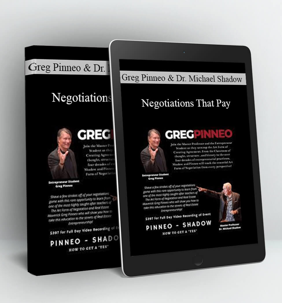 Negotiations That Pay - Greg Pinneo & Dr. Michael Shadow