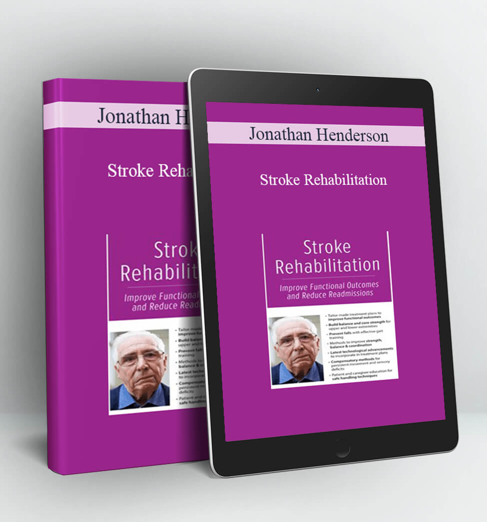 Stroke Rehabilitation - Jonathan Henderson