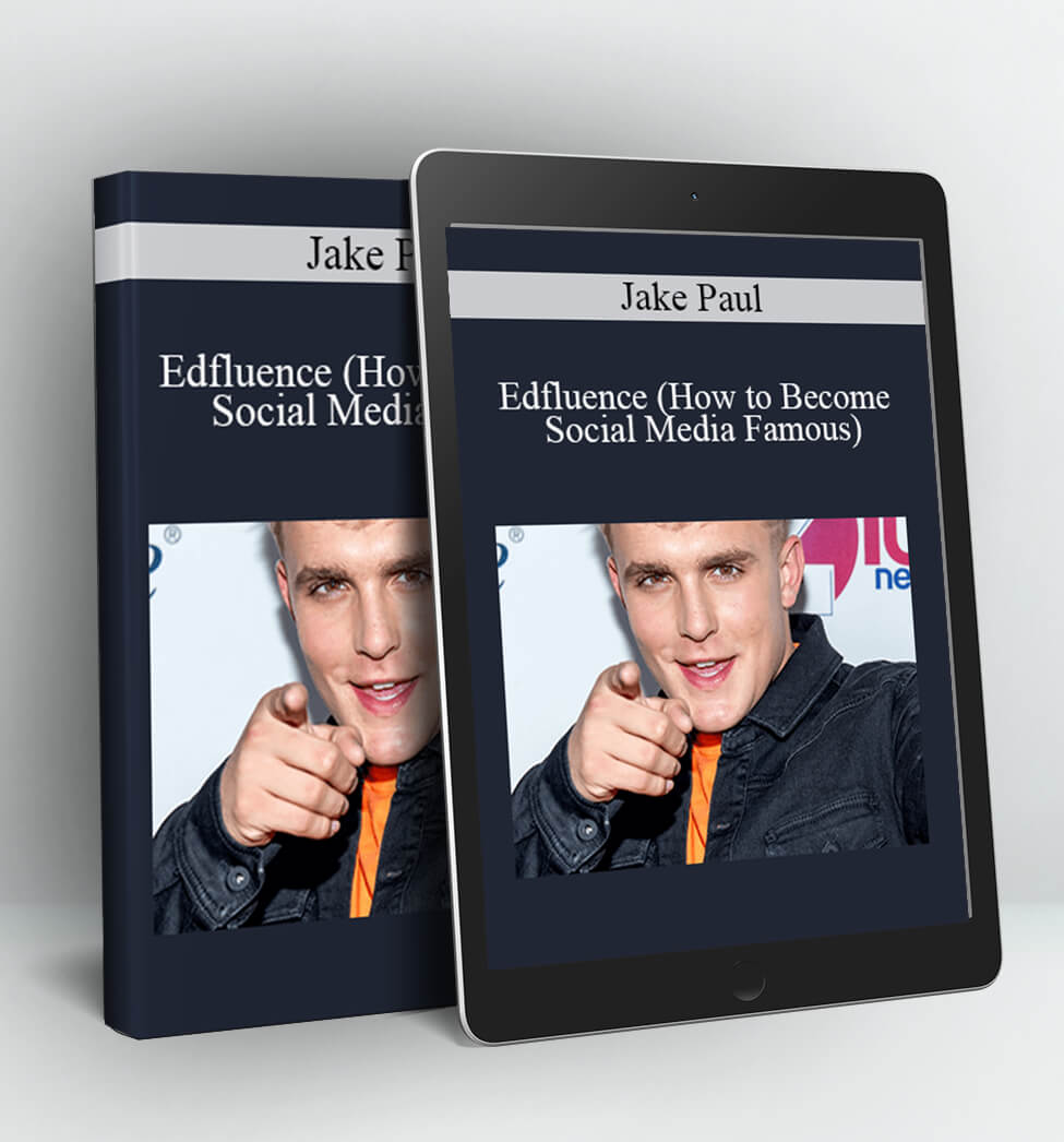 Edfluence (How to Become Social Media Famous) - Jake Paul