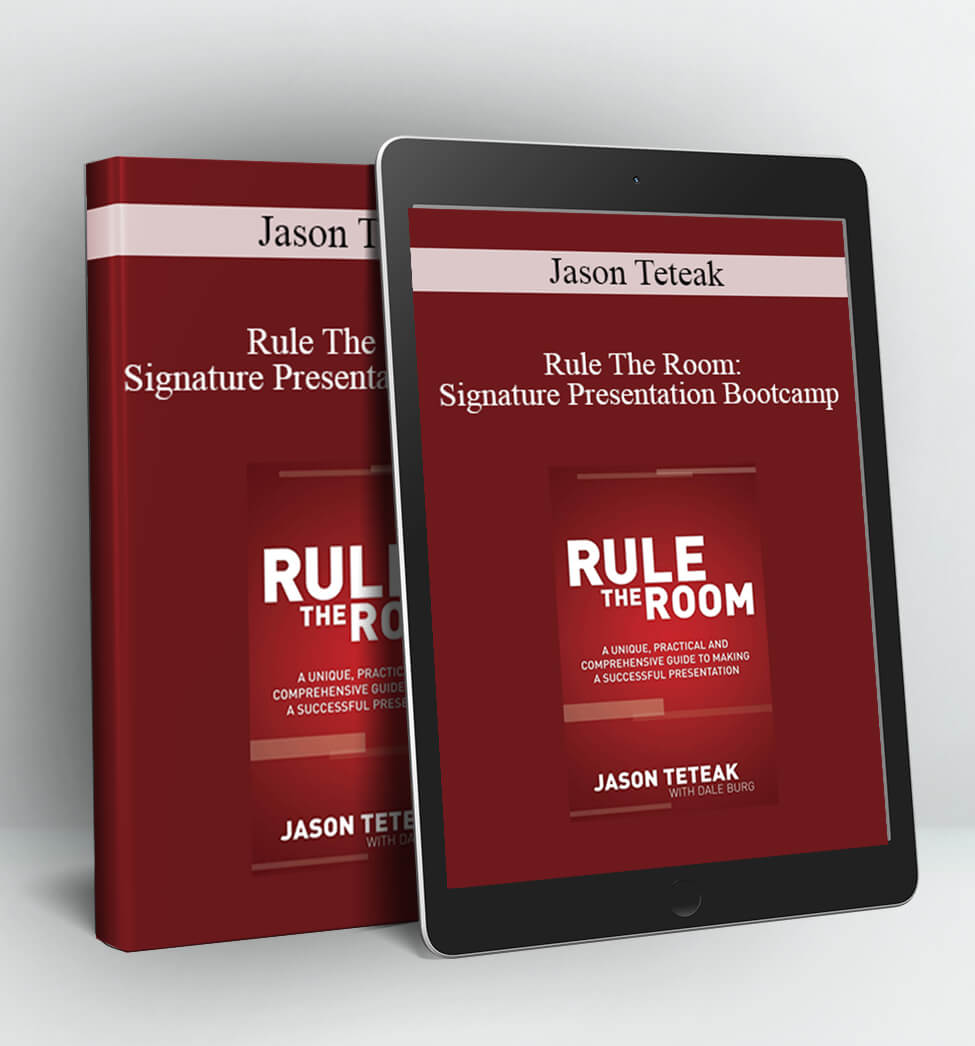 Jason Teteak - Rule The Room: Signature Presentation Bootcamp