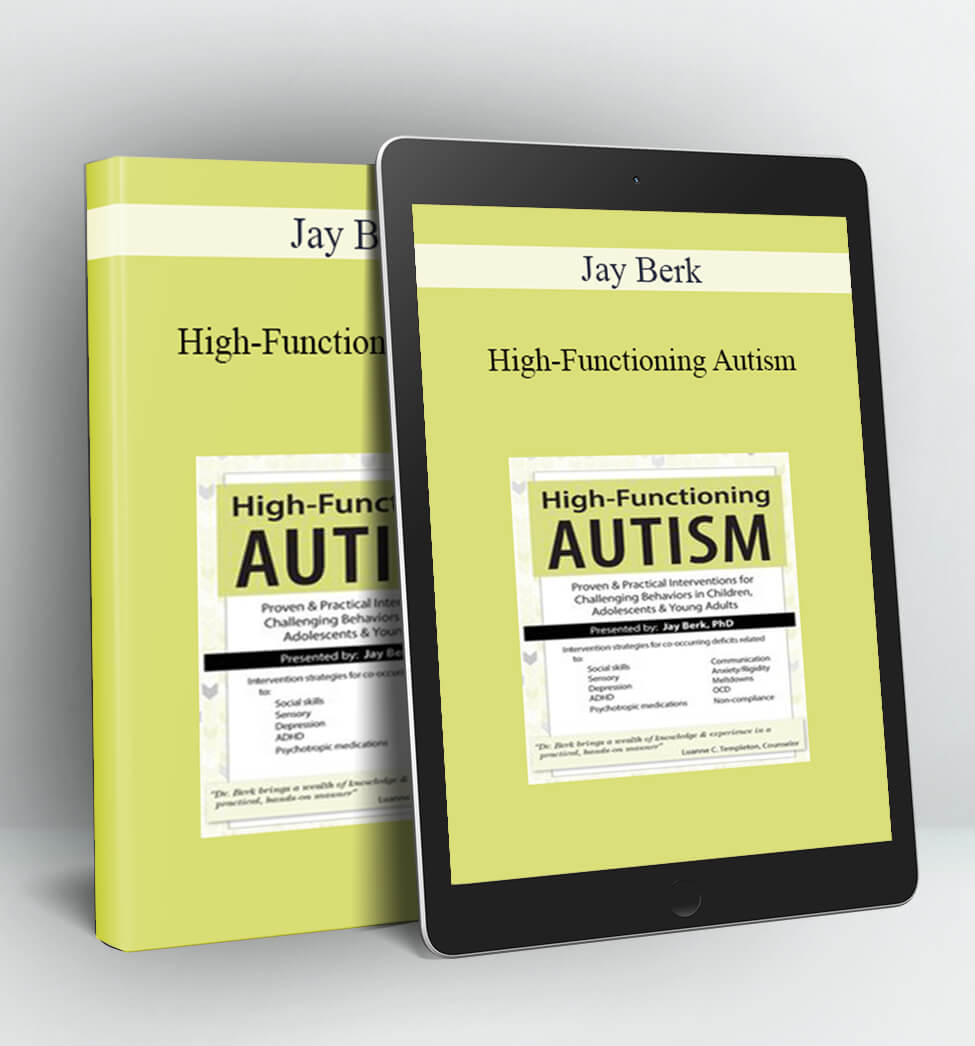 High-Functioning Autism - Jay Berk