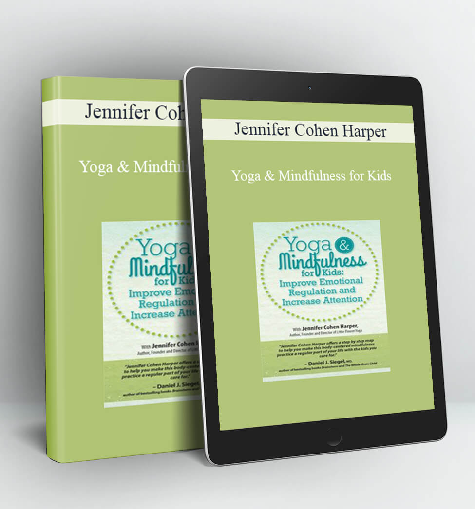 Yoga & Mindfulness for Kids - Jennifer Cohen Harper