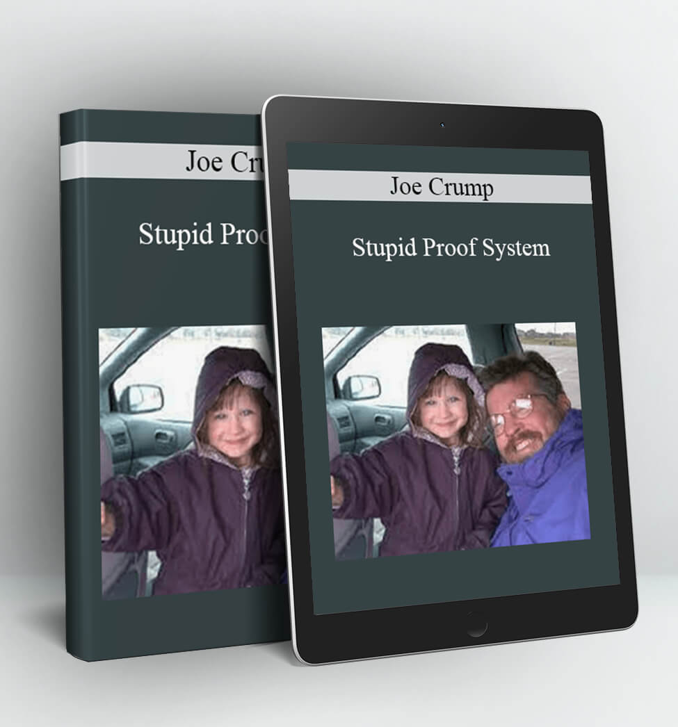 Stupid Proof System - Joe Crump