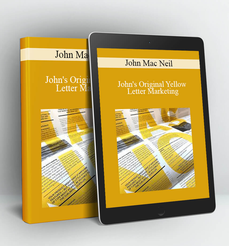 John's Original Yellow Letter Marketing - John Mac Neil