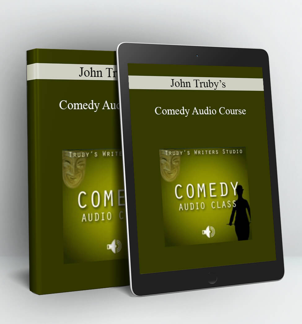 Comedy Audio Course - John Truby’s