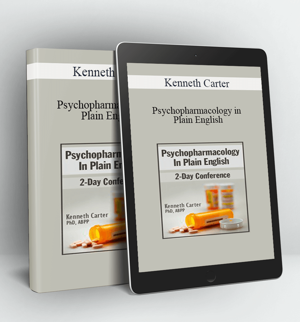 Psychopharmacology in Plain English - Kenneth Carter