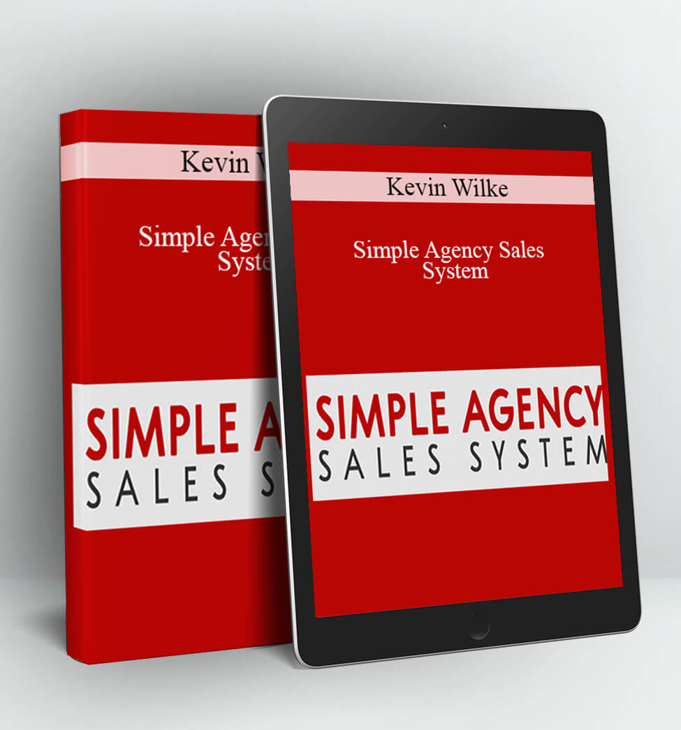 Simple Agency Sales System - Kevin Wilke