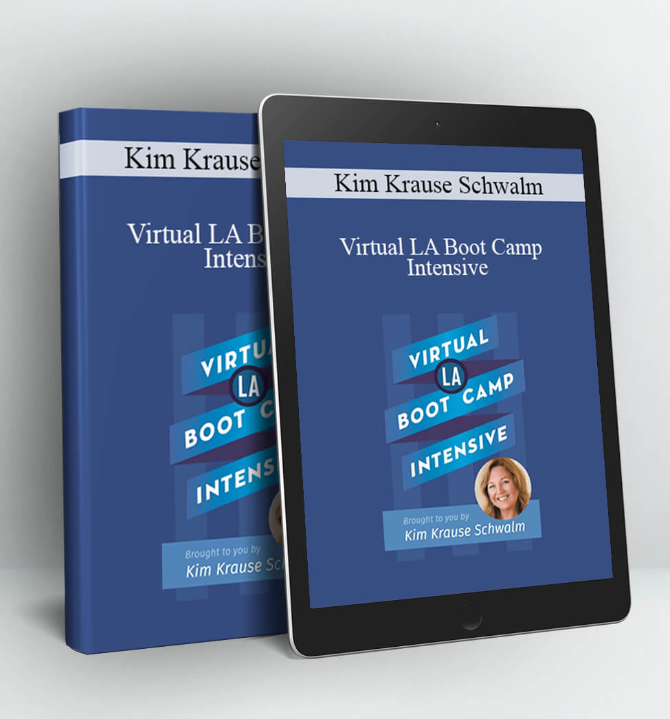 Virtual LA Boot Camp Intensive - Kim Krause Schwalm