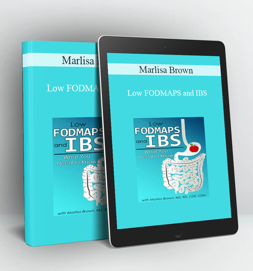 Low FODMAPS and IBS - Marlisa Brown