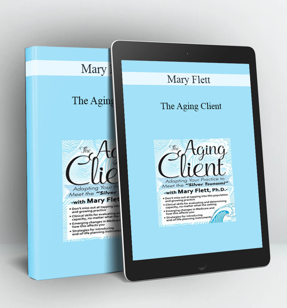 The Aging Client - Mary Flett