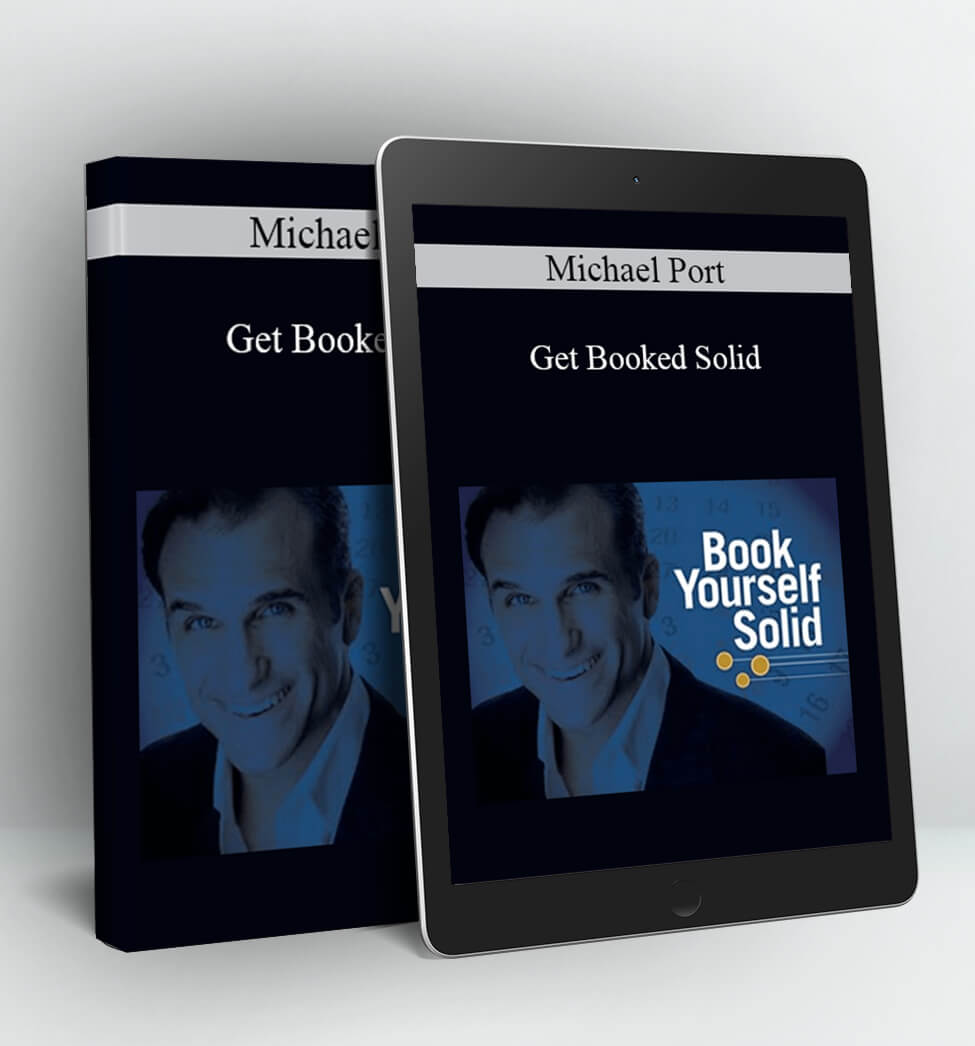 Get Booked Solid - Michael Port