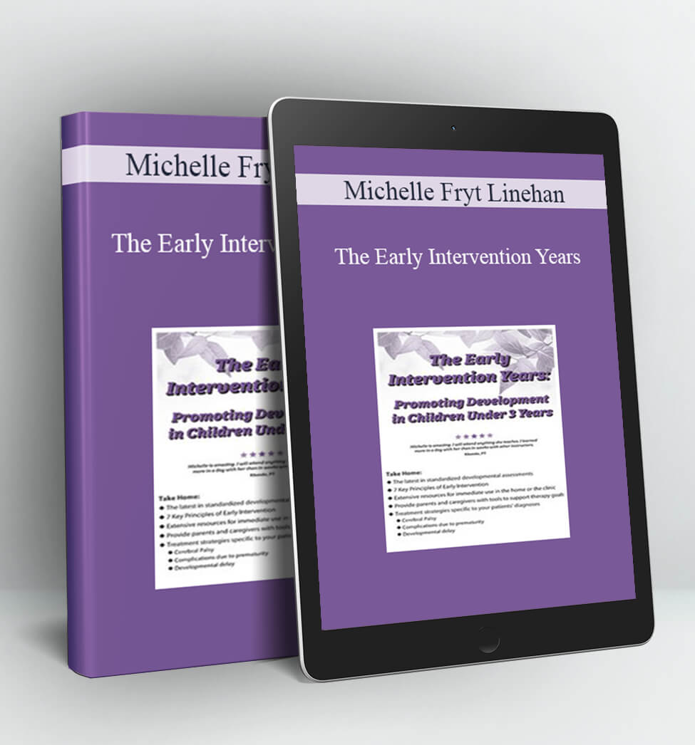 The Early Intervention Years - Michelle Fryt Linehan