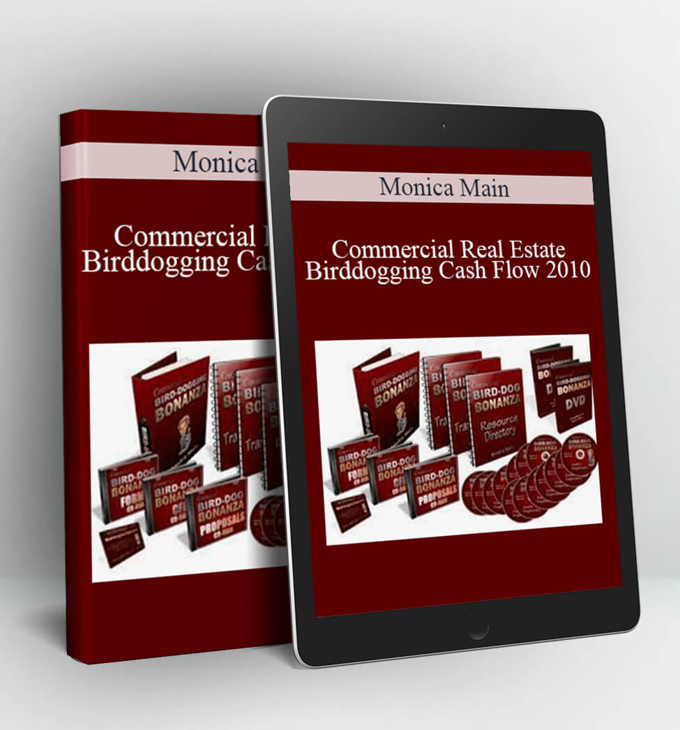 Commercial Real Estate Birddogging Cash Flow 2010 - Monica Main